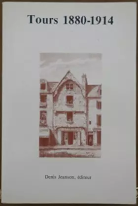 Couverture du produit · Sites et monuments tome 6 : Tours 1880 1914
