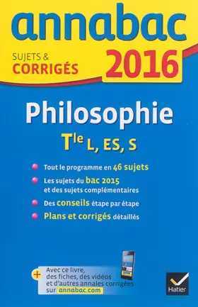 Couverture du produit · Annales Annabac 2016 Philosophie Tle L, ES, S: sujets et corrigés du bac - Terminale séries générales