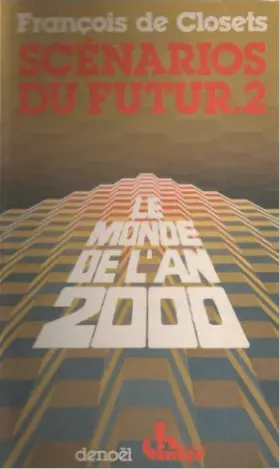 Couverture du produit · Scénarios du futur, tome 2 : Le Monde de l'an 2000