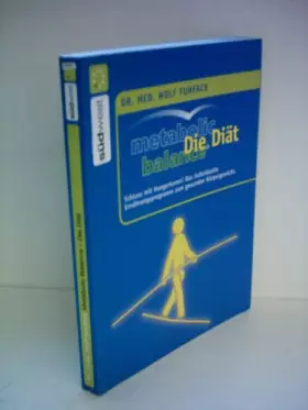 Couverture du produit · Metabolic Balance Die Diät: Schluss mit Hungerkuren! Der individuelle Weg zum gesunden Körpergewicht