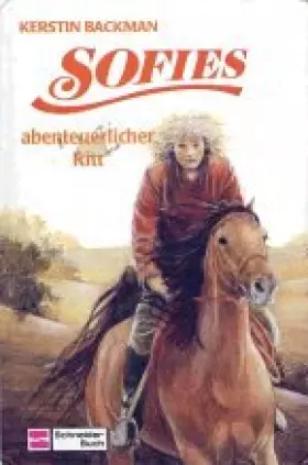 Couverture du produit · Sofie-Bände / Sofies abenteuerlicher Ritt