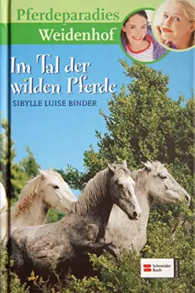 Couverture du produit · Pferdeparadies Weidenhof, Bd. 7, Im Tal der wilden Pferde