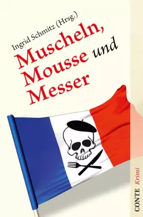 Couverture du produit · Muscheln, Mousse und Messer: Eine kulinarische Krimi-Anthologie (Conte Krimi)