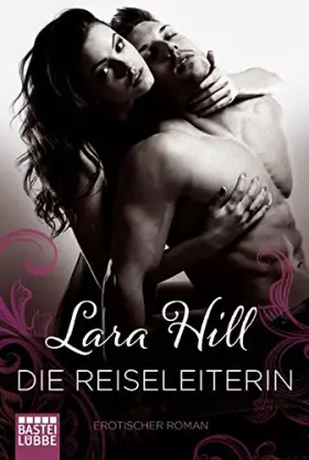 Couverture du produit · Die Reiseleiterin: Erotischer Roman