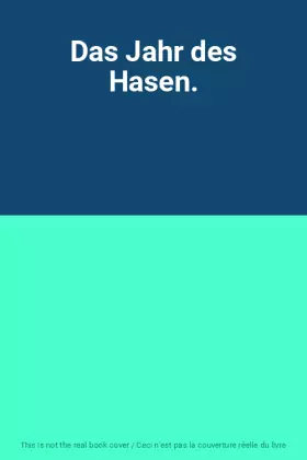 Couverture du produit · Das Jahr des Hasen.