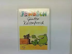Couverture du produit · Janosch: Günter Kastenfrosch - oder Der wahre Sinn des Lebens