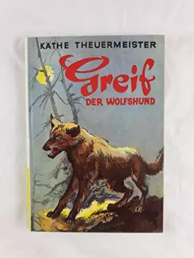 Couverture du produit · Greif, der Wolfshund