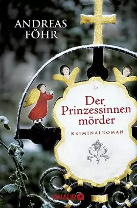 Couverture du produit · Der Prinzessinnenmörder: Kriminalroman