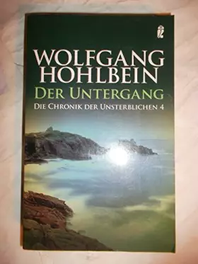 Couverture du produit · Der Untergang: Die Chronik der Unsterblichen Band 4