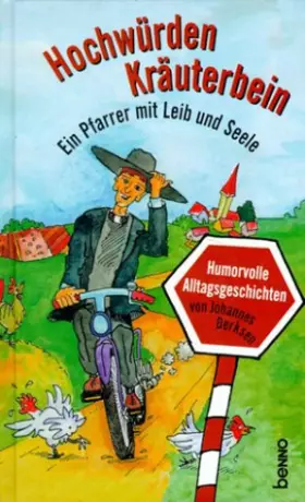 Couverture du produit · Hochwürden Kräuterbein. Ein Pfarrer mit Leib und Seele