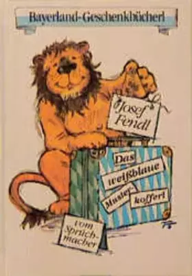 Couverture du produit · Das weißblaue Musterkofferl vom Sprüchmacher