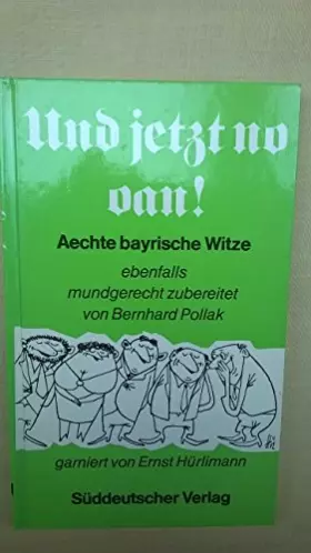 Couverture du produit · Und jetzt no oan. Aechte bayerische Witze
