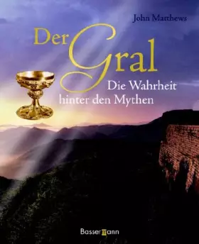 Couverture du produit · Der Gral: Die Wahrheit hinter den Mythen