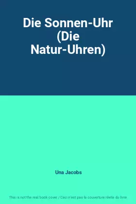 Couverture du produit · Die Sonnen-Uhr (Die Natur-Uhren)