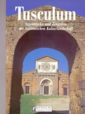 Couverture du produit · Tuscania. Augenblicke und Zeugnisse der Italienischen Kulturlandscaft