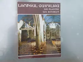 Couverture du produit · LAMPAUL-GUIMILIAU, SON PLACITRE, SES RETABLES.