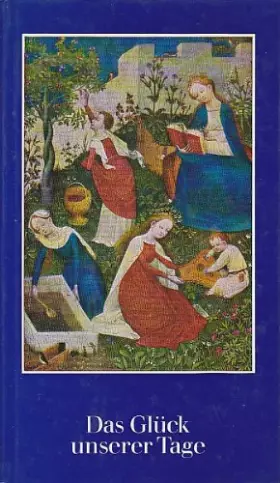 Couverture du produit · Das Glück unserer Tage (Schwiegers Blaue Reihe)