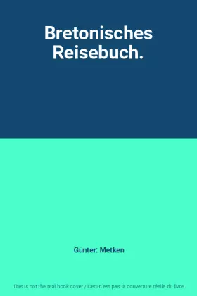 Couverture du produit · Bretonisches Reisebuch.