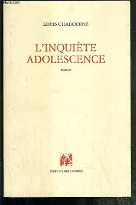 Couverture du produit · L'Inquiète adolescence