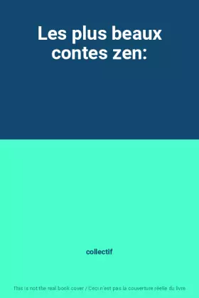 Couverture du produit · Les plus beaux contes zen: