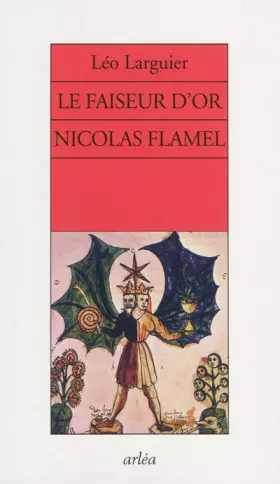 Couverture du produit · Le faiseur d'or Nicolas Flamel