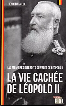 Couverture du produit · La vie cachée de Léopold II