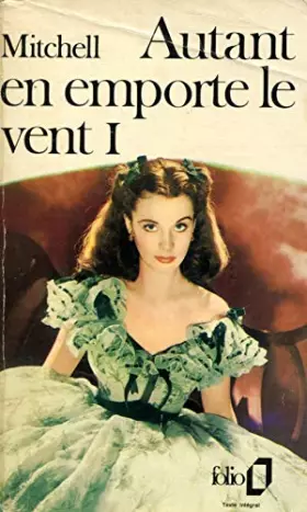 Couverture du produit · Autant en emporte le vent I / Mitchell, Margaret / Réf: 24634