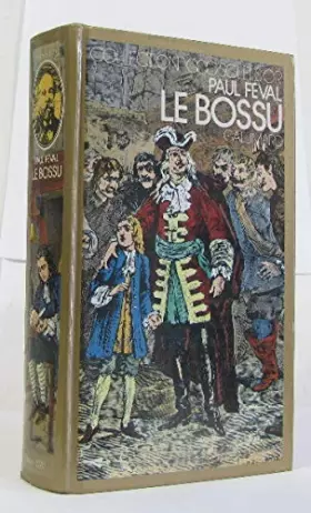 Couverture du produit · Le Bossu (Collection 1000 soleils or)