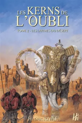 Couverture du produit · Les Kerns de l'oubli T02 Les Larmes du désert