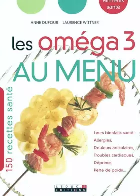 Couverture du produit · Les oméga 3 au menu