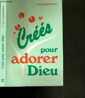 Couverture du produit · CREES POUR ADORER DIEU