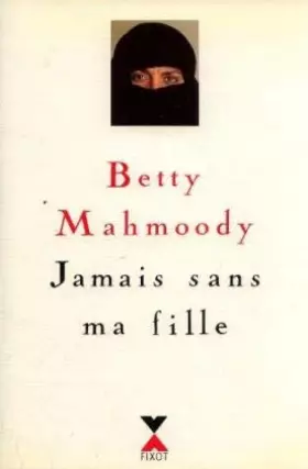 Couverture du produit · JAMAIS SANS MA FILLE