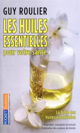 Couverture du produit · Les huiles essentielles pour votre santé