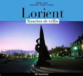 Couverture du produit · Lorient: Tranches de vi(ll)e