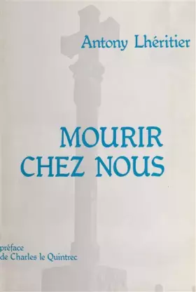 Couverture du produit · Mourir chez nous