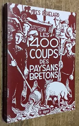 Couverture du produit · Les 400 coups des paysans bretons