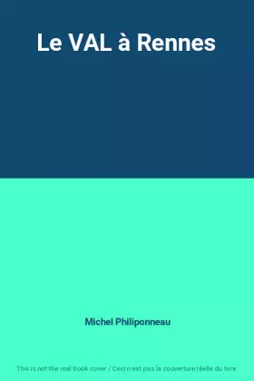 Couverture du produit · Le VAL à Rennes