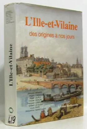 Couverture du produit · L'Ille-et-vilaine des origines à nos jours