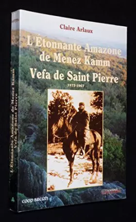Couverture du produit · L'étonnante amazone de Menez Kamm Vefa de Saint-Pierre