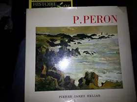 Couverture du produit · Pierre Péron Photographies de Jean-Paul Bourbao