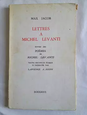 Couverture du produit · Lettres à Michel Levanti suivies des Poèmes de Michel Levanti