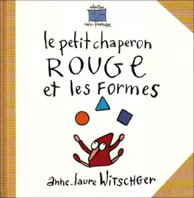 Couverture du produit · Le Petit Chaperon rouge et les formes
