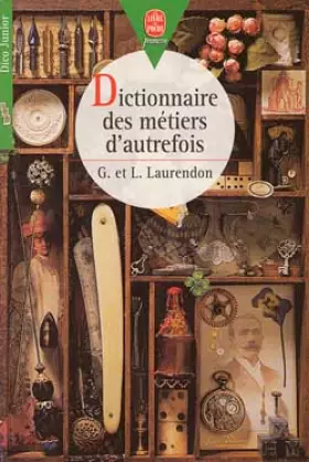 Couverture du produit · Dictionnaire des métiers d'autrefois