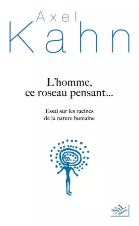 Couverture du produit · L'homme, ce roseau pensant...