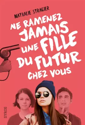 Couverture du produit · Ne ramenez jamais une fille du futur chez vous (1)