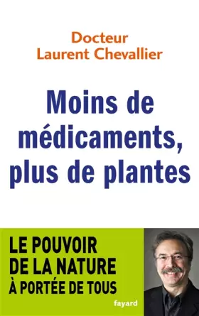 Couverture du produit · Moins de médicaments, plus de plantes: Le pouvoir de la nature à portée de tous
