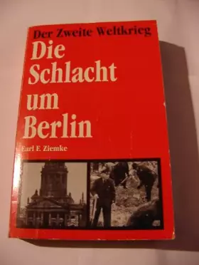 Couverture du produit · Die Schlacht um Berlin - Der Zweite Weltkrieg