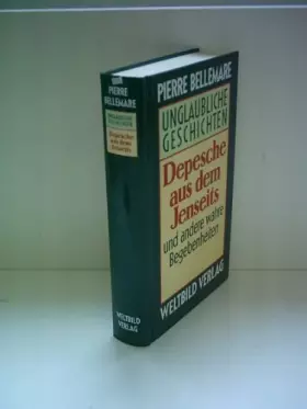 Couverture du produit · Depesche aus dem Jenseits. Unglaubliche Geschichten