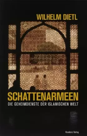 Couverture du produit · Schattenarmeen: Die Geheimdienste der islamischen Welt