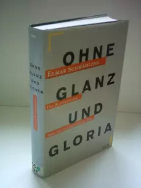 Couverture du produit · Ohne Glanz und Gloria: Die Bundeswehr, Bilanz einer neurotischen Armee